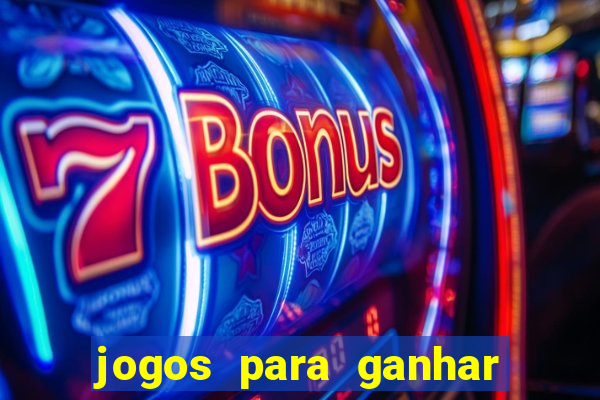 jogos para ganhar dinheiro sem depositar nada